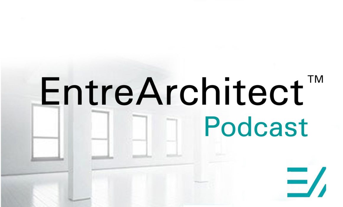 entreArchitect podcast featuring Kurt Krueger